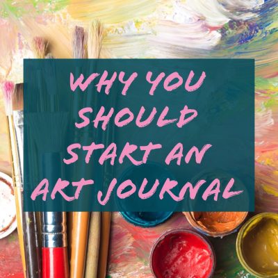 Why You Should Start an Art Journal