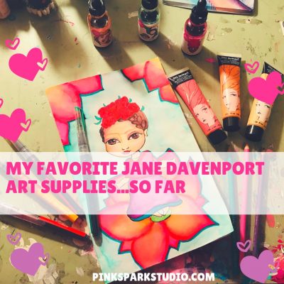 My Favorite Jane Davenport Art Supplies