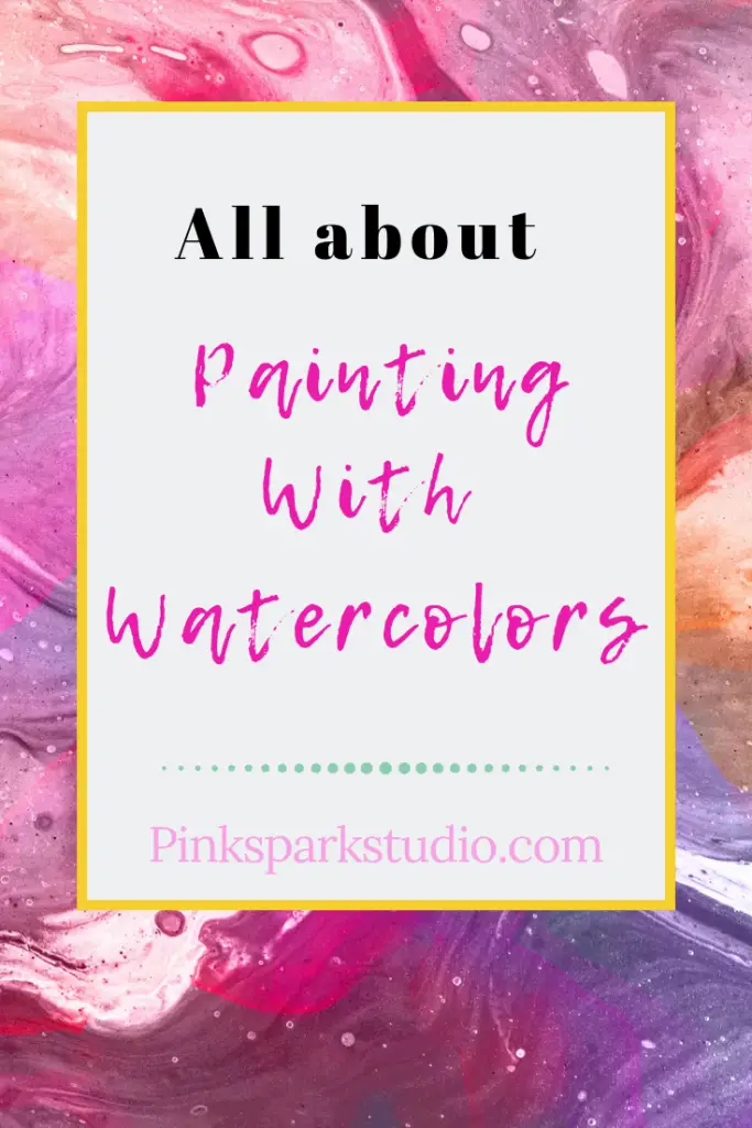 All about watercolor painting 