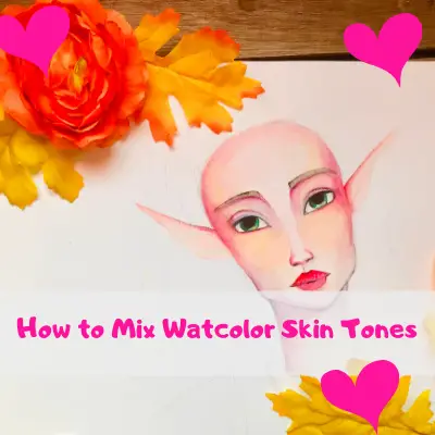 How to Paint Watercolor Skin Tones