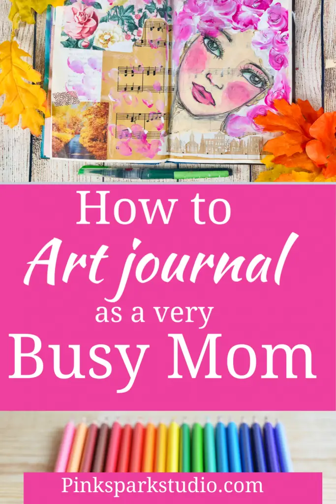 How to art journal as a busy mom